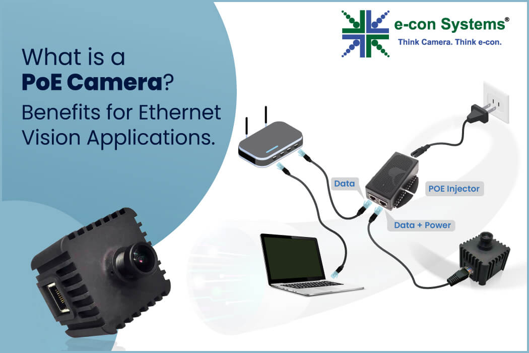 What is a PoE Camera? Benefits for Ethernet Vision Applications.