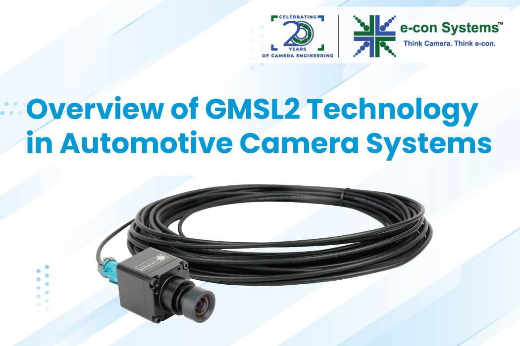 Overview of GMSL2 Technology in Automotive Camera Systems