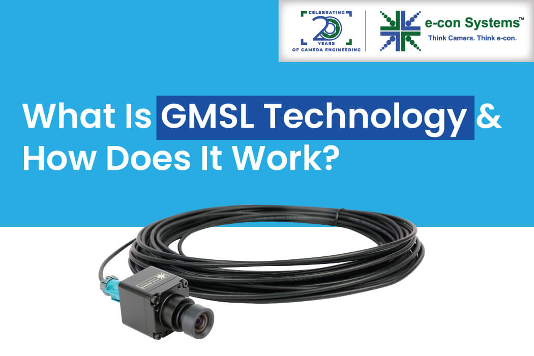 What Is GMSL Technology And How Does It Work