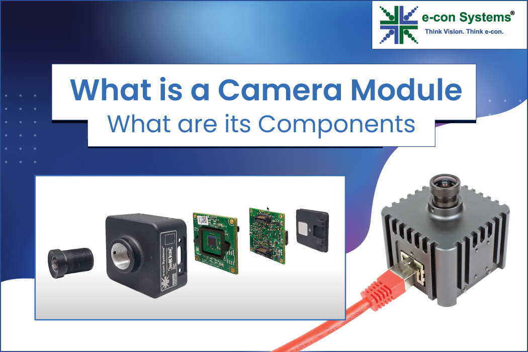 What is a Camera Module And What are its Components