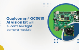 Qualcomm QCS610 AI vision kit with e-con’s low light camera module