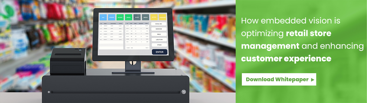 How embedded vision is optimizing retail store management and enhancing ...